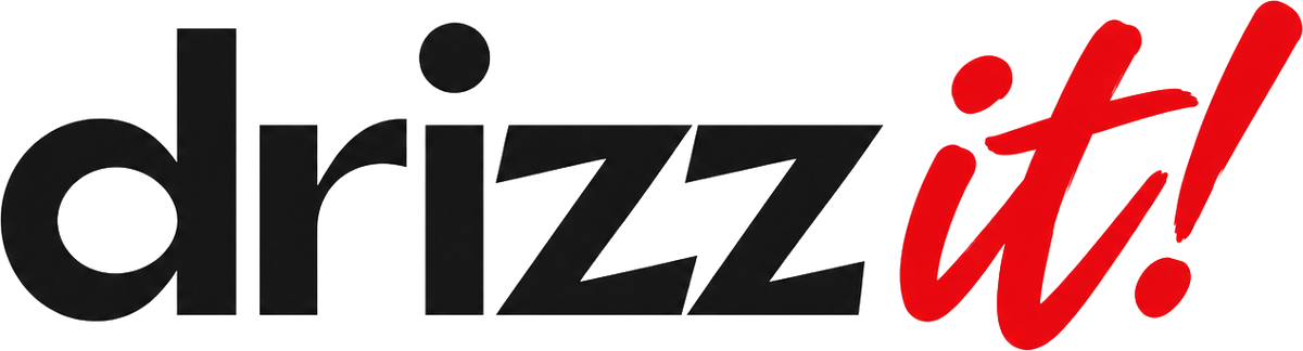 Drizz it!